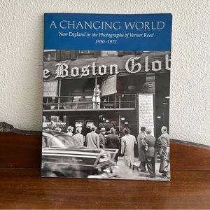 a changing world: new england in the photographs of verner reed